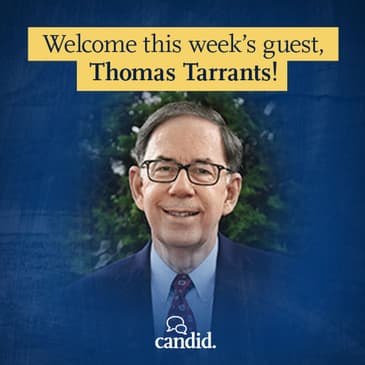Episode 203: Candid Favorites: Consumed By Hate, Redeemed By Love: Thomas Tarrants