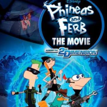 Phineas and Ferb the Movie: Across the 2nd Dimension (2011)