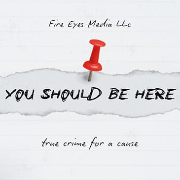 INTRODUCING: YOU SHOULD BE HERE // true crime podcasters give back