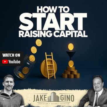 How to Start Raising Capital for Real Estate Investments | How To with Gino Barbaro