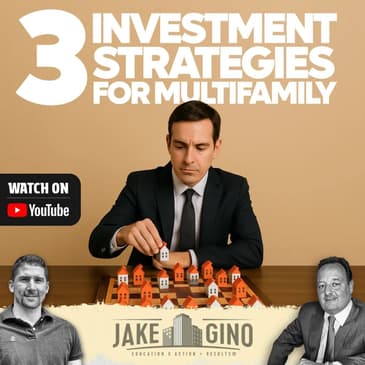3 Investment Strategies For Multifamily | How To with Gino Barbaro