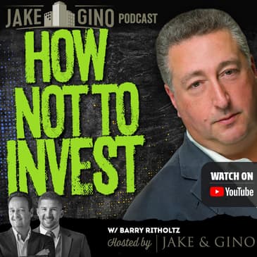 How Not to Invest with Barry Ritholtz: Behavioral Finance, Indexing & Timeless Strategies | Jake & Gino show