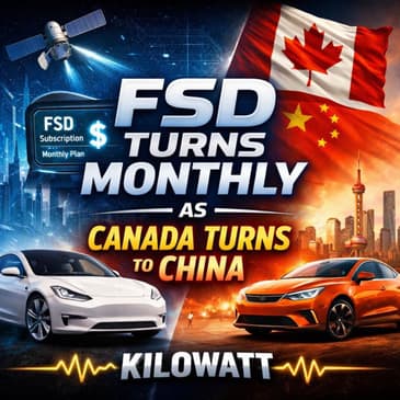 FSD Turns Monthly as Canada Turns to China