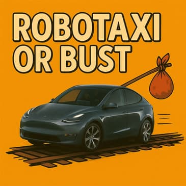 Robotaxi or Bust