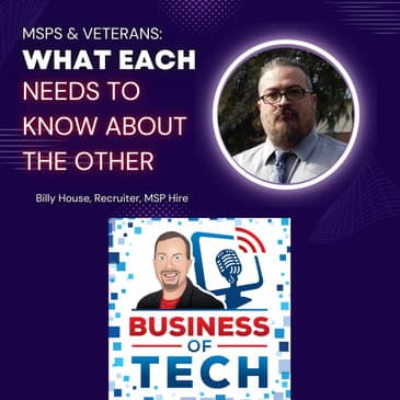 Recruiting Veterans and MSPs with Billy House, MSP Hire