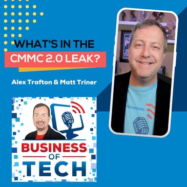 What's in the CMMC 2.0 Leak? with Alex Trafton & Matt Triner