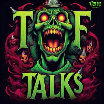 Tinfoil Talks: Drones, UFOs, and Bigfoot Too