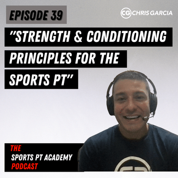 EP039: "Strength And Conditioning Principles For The Sports PT"