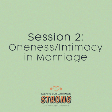 2021 Marriage Conference: Session 2