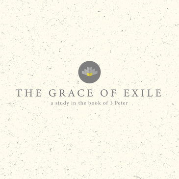 Exile Atmosphere - 1 Peter 4:7-9