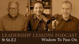 S6.E2 - Wisdom To Pass On