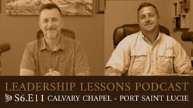S6.E11 - Calvary Chapel Port Saint Lucie