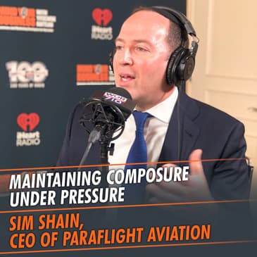 327: Maintaining Composure Under Pressure featuring Sim Shain, CEO of Paraflight Aviation and OrganFlights.com