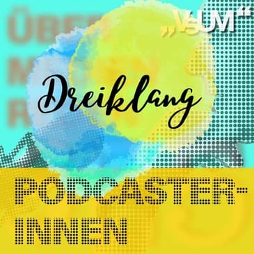 # 503 Beatrice Frasl, Andreas Sator, Mari Lang: Dreiklang "Podcasterinnen" | 12.06.22