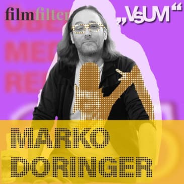 # 690 Marko Doringer: Als Dokumentarfilmer bin ich von den Lebensgeschichten meiner Protagonistinnen abhängig | 23.12.22