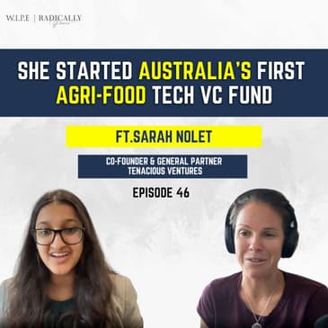 She started Australia's First Agri-Food Tech VC Fund || Ft. Sarah Nolet