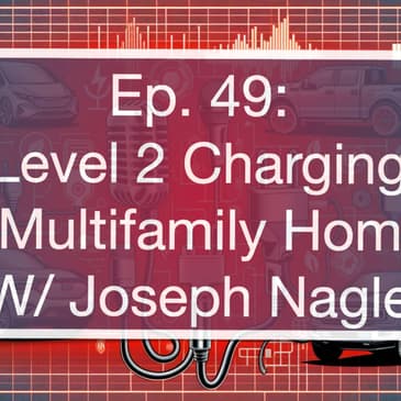 Level 2 Charging in Multifamily Homes with Joseph Nagle of Pando Electric