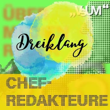 # 618 Sebastian Loudon, Christian Seiler, Christian Rainer: Dreiklang "Chefredakteure" | 12.10.22