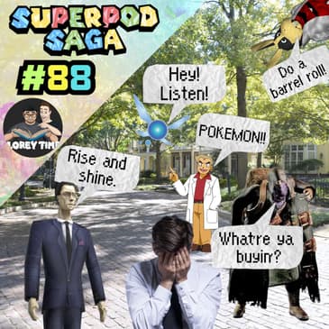 Ep. 88 - Best NPC's (ft. Zak and Danny)