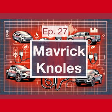 Mavrick Knoles of Legacy EV