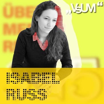 # 224 Isabel Russ: Man muss sich hüten vor dem Gefühl, dass man online unendlich Platz hätte |&nbsp;08.04.21