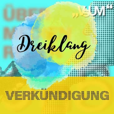 # 647 Michael Prüller, Otto Neubauer, Pater Johannes Paul Chavanne: Dreiklang "Verkündigung" | 10.11.22