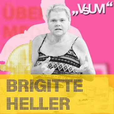 # 562 Brigitte Heller: Berichterstattung in den Medien hat sehr viel Einfluss auf den Verlauf einer psychischen Krankheit! | 10.08.22