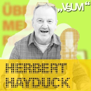# 229 Herbert Hayduck: Geschichte ist eine Erzählung | 13.04.21
