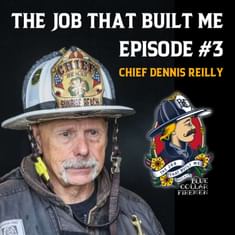 Episode # 3 - Chief Dennis Reilly