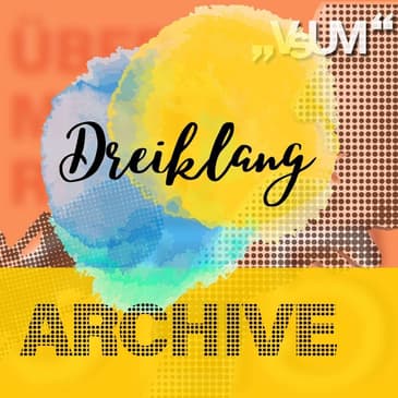 # 581 Herbert Hayduck, Katharine Jeschke, Gabriele Fröschl: Dreiklang "Archive" | 05.09.22