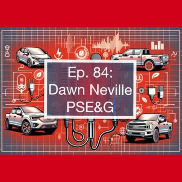 How PSE&G Is Powering New Jersey’s EV Future with Scalable, Equitable Infrastructure with Dawn Neville