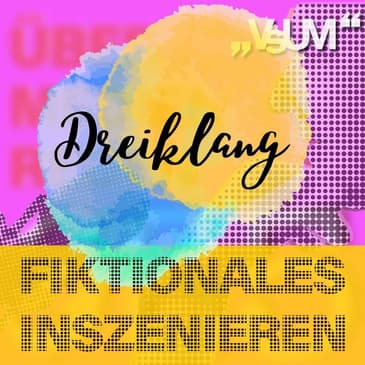 # 550 Alexandra Makarová, Michael Podogil, Paul Harather: Dreiklang "Fiktionales inszenieren" | 29.07.22