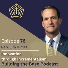 Innovation through Incrementalism: Rep. Jim Himes, Ranking Member, House Permanent Select Committee on Intelligence