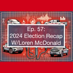 Post-Election Impact on EV Charging, Incentive & the Auto Industry with Loren McDonald of Paren
