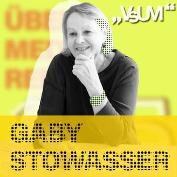 # 225 Gaby Stowasser: Die „Rutschenlegerin“ vom Senat der Wirtschaft |&nbsp;09.04.21