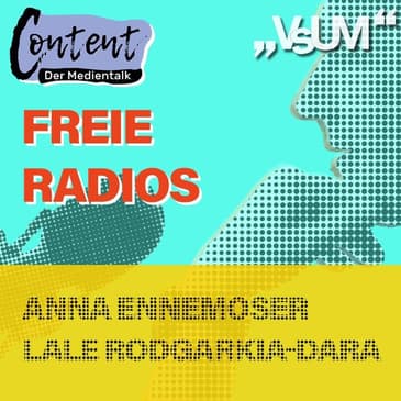 # 276 Anna Ennemoser, Lale Rodgarkia-Dara: Content, der Medientalk "Freie Radios" | 30.05.21