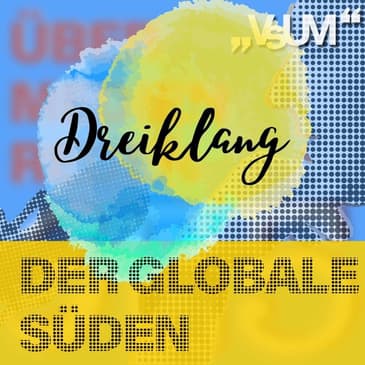 # 517 Richard Solder, Gerald Faschingeder, Hottensiah Muchai: Dreiklang "Der globale Süden" | 26.06.22