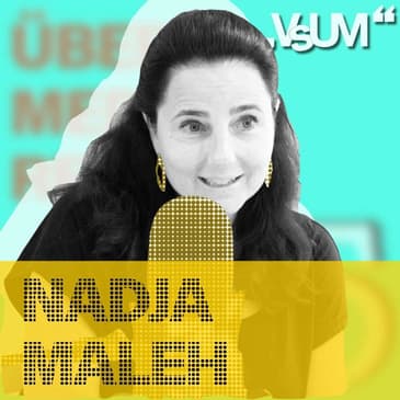 # 275 Nadja Maleh: Ich mache das beruflich, was ich einfach bin |&nbsp;29.05.21