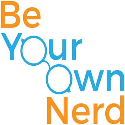 Be Your Own Nerd