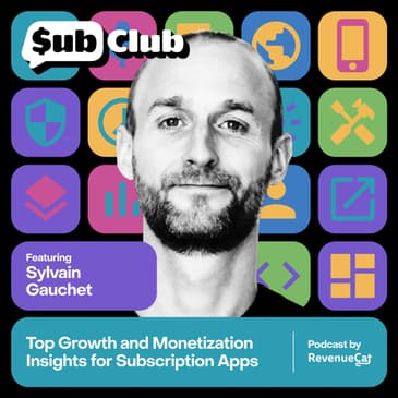 Top Growth and Monetization Insights for Subscription Apps — Sylvain Gauchet, Babbel and Growth Gems