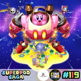 Ep. 119 - Neon Genesis Kirbvangelion | Kirby: Planet Robobot (ft. Andre and Chris)