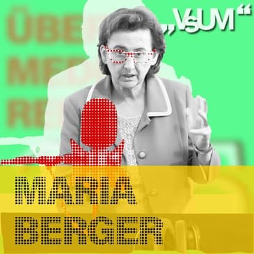 # 631 Maria Berger: „Beziehungsdrama" klingt nach Täter-Opfer Umkehr | 25.10.22