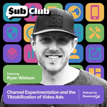 Channel Experimentation and the Tiktokification of Video Ads β Ryan Watson, onX