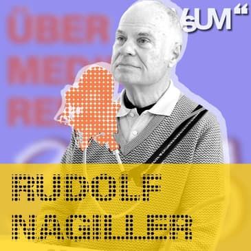# 62 Rudolf Nagiller: Der journalistische Trauerredner | 28.10.20