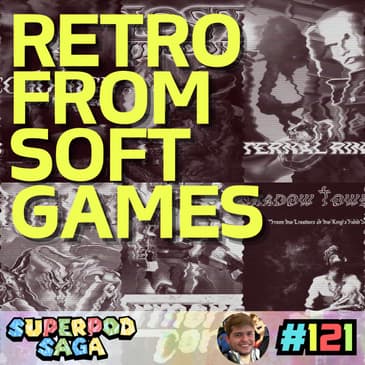 Ep. 121 - Huge Delicious Suck | Retro FromSoftware Games (ft. Treeky)