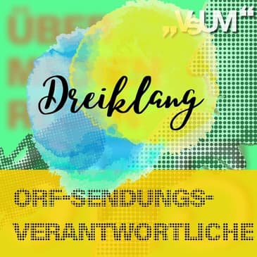 # 377 Sandra Szabo, Caroline Haidacher, Christa Hofmann: Dreiklang "ORF-Sendungsverantwortliche" | 06.02.22