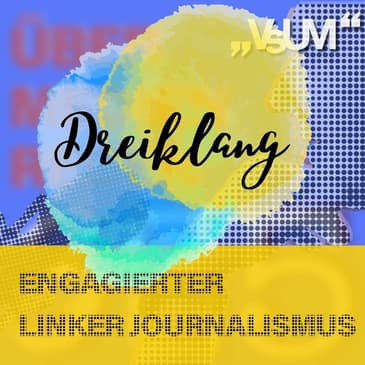 # 668 Tom Schaffer, Samuel Stuhlpfarrer, Leyla Guliyeva & Petra Permesser: Dreiklang "Engagierter linker Journalismus" | 01.12.22