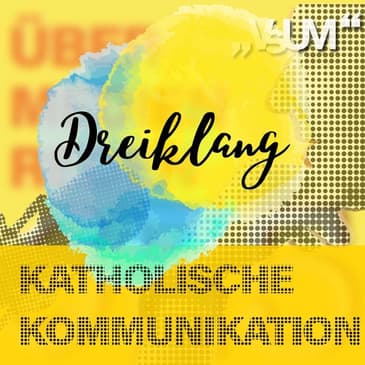 # 595 Paul Wuthe, Martin Jäggle, Sophie Lauringer: Dreiklang "Katholische Kommunikation" | 19.09.22