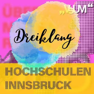 # 551 Anton Pelinka, Petra Missomelius, Leonhard Dobusch: Dreiklang "Hochschulen Innsbruck" | 30.07.22