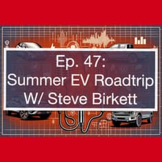 Summer EV Road Trip W/Steve Birkett